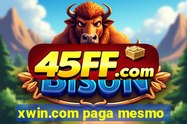xwin.com paga mesmo